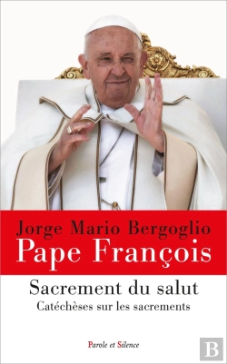 Bertrand.pt - Sacrement Du Salut : Catéchèses Sur Les Sacrements
