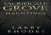 Sacrificale Grove: Hauntings