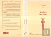 Sacrifices, Enjeux Cliniques