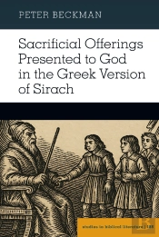 Sacrificial Offerings Presented To God In The Greek Version Of Sirach