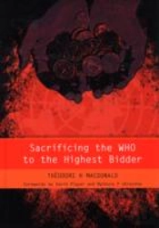 Sacrificing The Who To The Highest Bidder