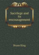 Sacrilege And Its Encouragement