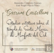 Sacrum Castellum: Estudios Artísticos Sobre El Templo De Santa María, De Monforte Del Cid
