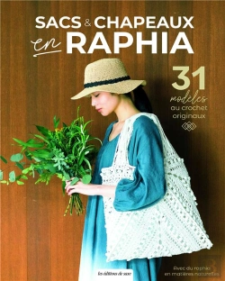 Bertrand.pt - Sacs & Chapeaux En Raphia : 31 Modèles Au Crochet Originaux