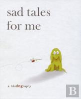 Sad Tales for Me