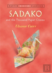 Sadako And The Thousand Paper Cranes (Puffin Modern Classics)