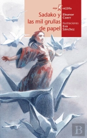 Sadako Y Las Mil Grullas De Papel