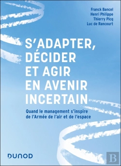 Bertrand.pt - S'Adapter, Décider Et Agir En Avenir Incertain : Quand Le Management S'Inspire De L'Armée De L'Air Et De L'Espace