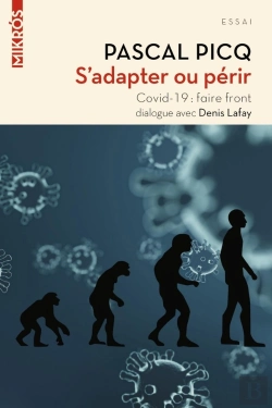 Bertrand.pt - S'Adapter Ou Périr, Covid-19 : Faire Front ; Dialogue Avec Denis Lafay