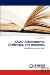 Sadc: Achievements, Challenges, And Prospects