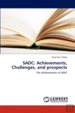 Bertrand.pt - Sadc: Achievements, Challenges, And Prospects