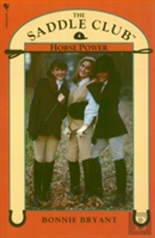 Saddle Club Book 4: Horse Power