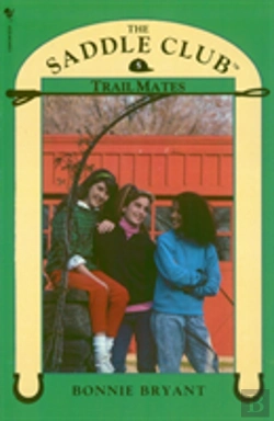Bertrand.pt - Saddle Club Book 5: Trail Mates