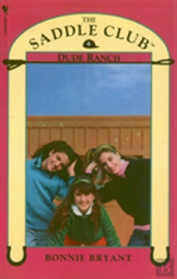 Bertrand.pt - Saddle Club Book 6: Dude Ranch