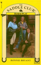 Saddle Club Book 7: Horse Play