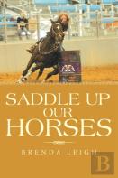 Saddle Up Our Horses