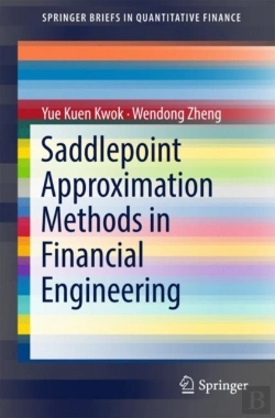 Bertrand.pt - Saddlepoint Approximation Methods In Financial Engineering