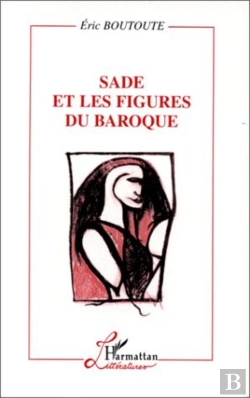 Bertrand.pt - Sade Et Les Figures Du Baroque