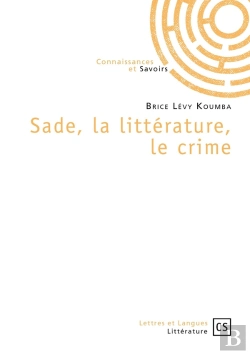 Bertrand.pt - Sade, La Littérature, Le Crime