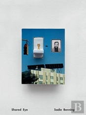 Sadie Benning Â€“ Shared Eye