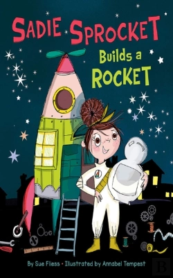 Bertrand.pt - Sadie Sprocket Builds A Rocket