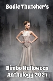 Sadie Thatcher'S Bimbo Halloween Anthology 2021