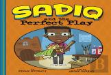 Sadiq And The Perfect Play