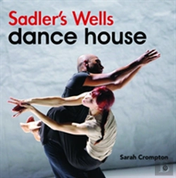 Bertrand.pt - Sadler'S Wells Is Dance