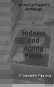 Sadness And Agony Pieces