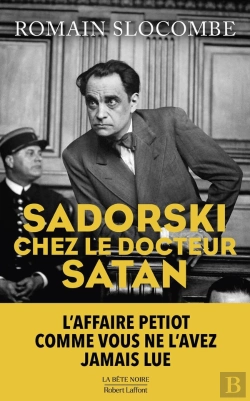 Bertrand.pt - Sadorski Chez Le Docteur Satan : L'Affaire Petiot Comme Vous Ne L'Avez Jamais Lue