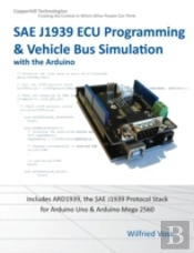 Sae J1939 Ecu Programming & Vehicle Bus Simulation With Arduino