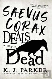 Saevus Corax Deals With The Dead