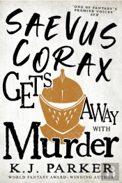 Saevus Corax Gets Away With Murder