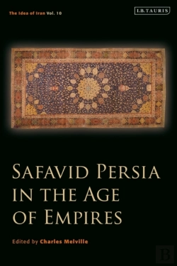 Bertrand.pt - Safavid Persia In The Age Of Empires