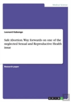 Bertrand.pt - Safe Abortion. Way Forwards On One Of The Neglected Sexual And Reproductive Health Issue
