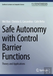 Safe Autonomy With Control Barrier Functions