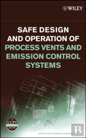 Safe Design And Operation Of Process Vents And Emission Control Systems