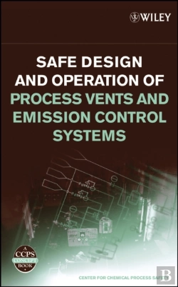 Bertrand.pt - Safe Design And Operation Of Process Vents And Emission Control Systems