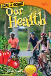 Safe & Sound: Our Health