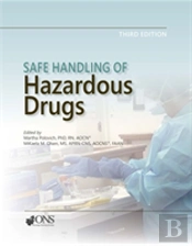 Safe Handling Of Hazardous Drugs