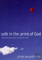 Safe In The Arms Of God