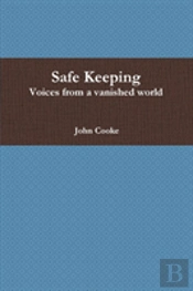 Safe Keeping - Voices From A Vanished World