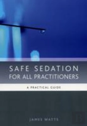 Safe Sedation For All Practitioners