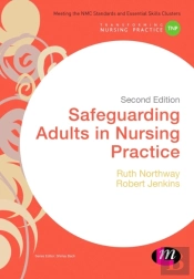 Safeguarding Adults In Nursing Practice