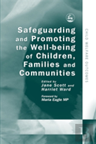 Safeguarding And Promoting The Well-Being Of Children, Families And Communities