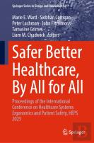 Safer Better Healthcare, By All For All