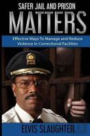 Safer Jail And Prison Matters