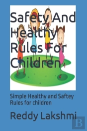Safety And Healthy Rules For Children
