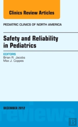 Bertrand.pt - Safety And Reliability In Pediatrics, An Issue Of Pediatric Clinics
