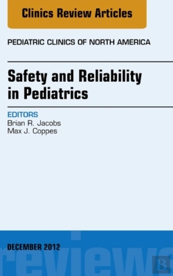 Bertrand.pt - Safety And Reliability In Pediatrics, An Issue Of Pediatric Clinics